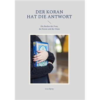 Der Koran hat die Antwort - 1