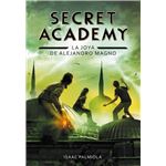 Secret Academy 2. La joya de Alejandro Magno