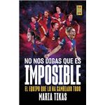 No nos digas que es imposible