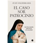 El caso sor Patrocinio