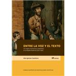 Entre la voz y el texto : los ciegos oracioneros y papelista