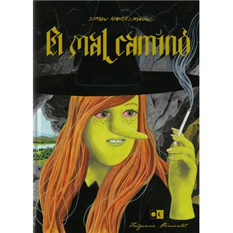 El mal camino