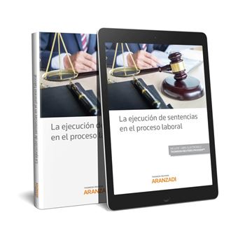 La Ejecución De Sentencias En El Proceso Laboral (Papel + E-Book ...