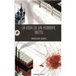 La vida de un hombre inútil