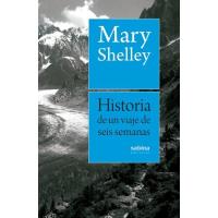 Historia de un viaje de seis semanas por Francia, Suiza, Alemania y Holanda