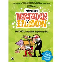 Mi primer Mortadelo y Filemón - Inventos, ¡menudos experimentos!