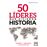 50 líderes que hicieron historia_0