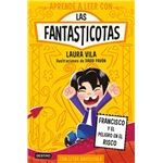 Aprender a leer con Las Fantasticotas 14. Francisco y el pel