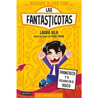 Aprender a leer con Las Fantasticotas 14. Francisco y el pel