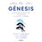 Génesis. La inteligencia artificial, la esperanza y el espír