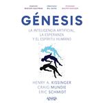 Génesis. La inteligencia artificial, la esperanza y el espír