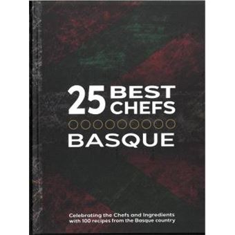25 Mejores Chefs Vascos/25 Best Chefs Basque