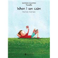 When I am calm