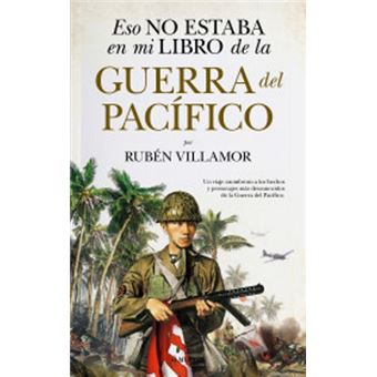 Eso No Estaba En Mi Libro De La Guerra Del Pacífico