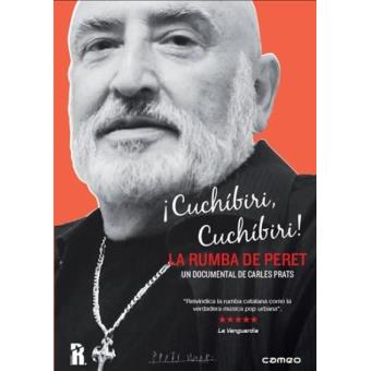 ¡Cuchíbiri, cuchíbiri! La rumba de Peret - DVD