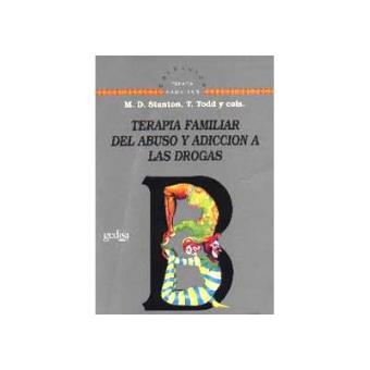 Terapia familiar del abuso y adicci