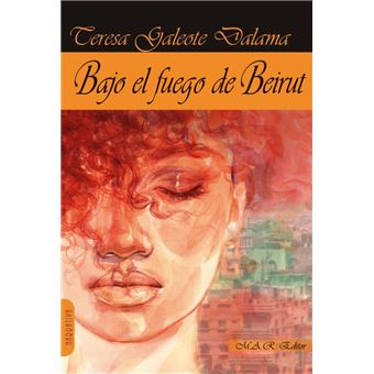 Bajo El Fuego De Beirut