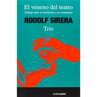 Veneno del teatro- el-trio
