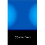 H amor 7 roto