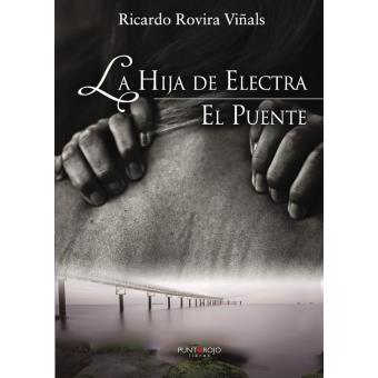 EL PUENTE y LA HIJA DE ELECTRA