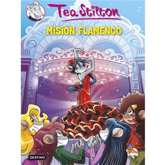 Tea Stilton 16. Misión flamenco - Tea Stilton -5% en libros