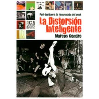 La distorsión inteligente. Post-hardcore: la reinvención del punk