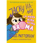 Jacky ha ha 2 la meva vida es una b