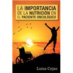 La importancia de la nutrición en el paciente oncológico