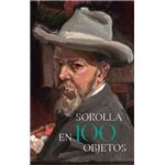 Sorolla En 100 Objetos