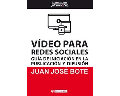 Video Para Redes sociales. de iniciación en la publicación y 50 el profesional información libro juan josé bote español tapa blanda