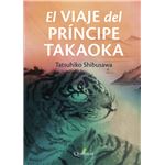 El Viaje Del Príncipe Takaoka