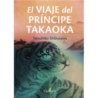 El Viaje Del Príncipe Takaoka