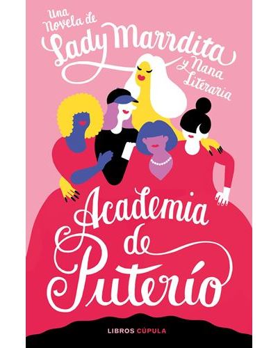 Cupula Mujer Academia De Puterío - Lady Marrdita - Florencia Domínguez (Autor), Domínguez, Florencia (Autor), Florencia Domínguez (Autor)