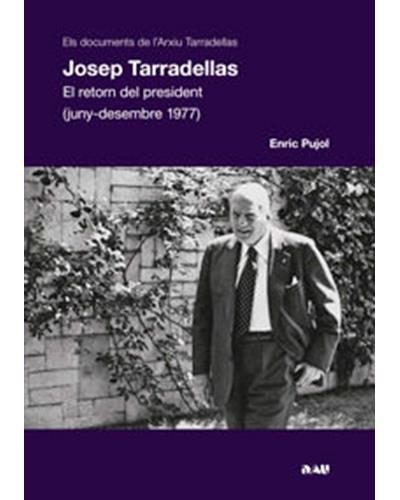 Josep Tarradellas. El Retorn del President