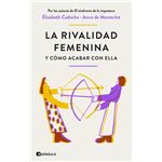 La rivalidad femenina y cómo acabar con ella