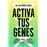 Activa tus genes