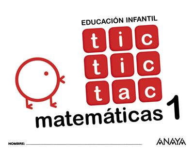 Anaya Educacion Tic Tic Tac Matemáticas 1.