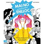 Mai no arribaràs enlloc