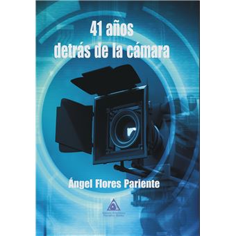 41 años detras de la camara