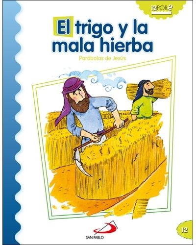 San Pablo, Editorial El Trigo Y La Mala Hierba