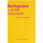 Berlusconi o el 68 realizado
