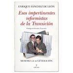 Esos impertinentes reformistas de la Transición