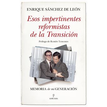 Esos impertinentes reformistas de la Transición