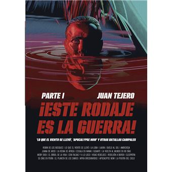 Este Rodaje Es La Guerra