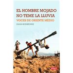 El hombre mojado no teme la lluvia