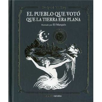 El pueblo que votó que la tierra era plana