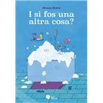 I si fos una altra cosa?