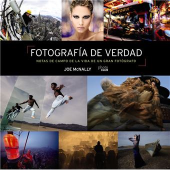 Fotografía de verdad. notas de campo de la vida de un gran f