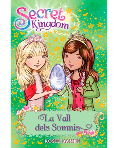 Secret Kingdom 9. La Vall Dels Somnis