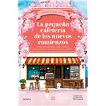 La Pequeña Cafeteria De Los Nuevos Comienzos